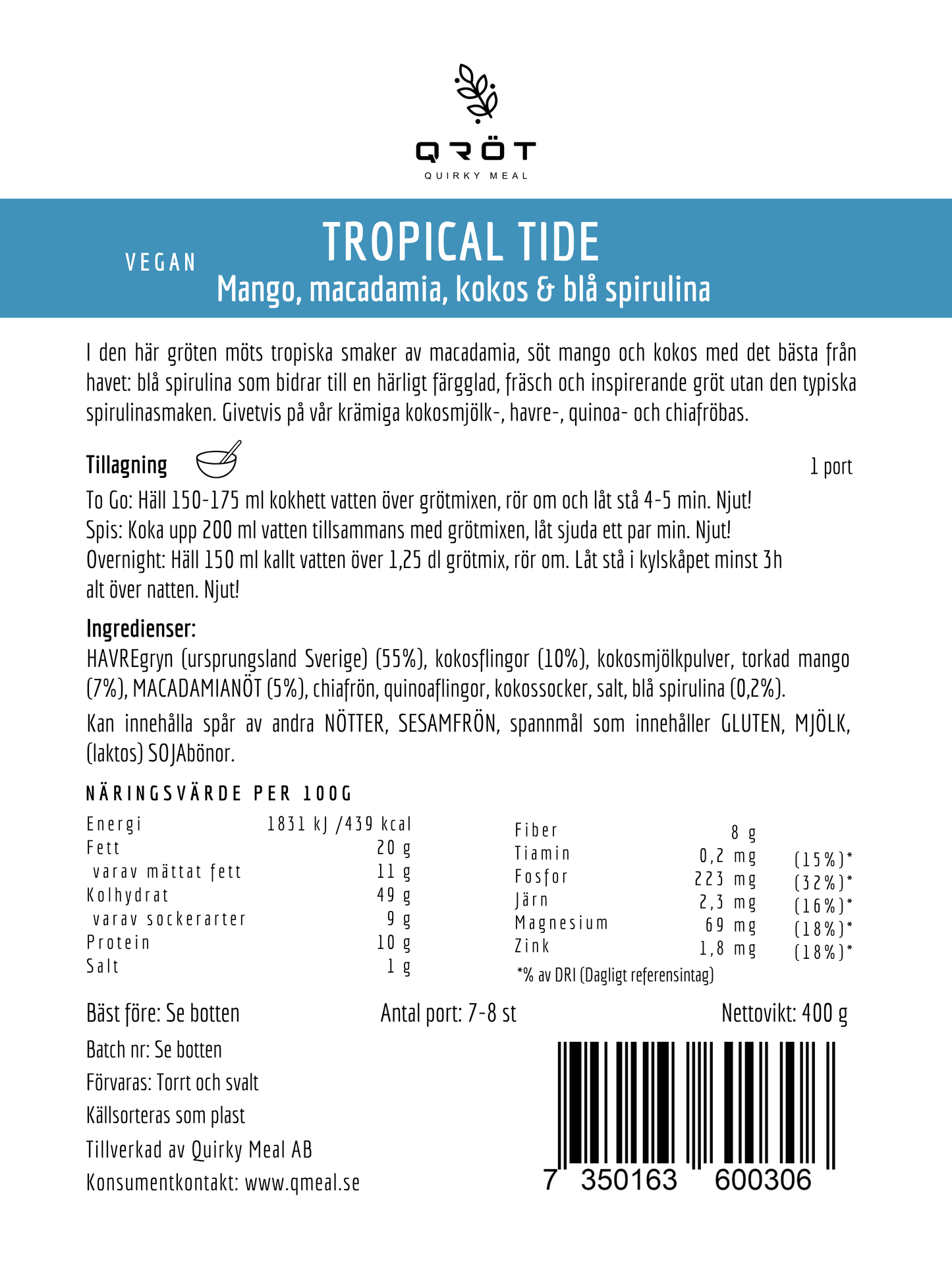 NYHET Tropical Tide - STOR PACK 400g